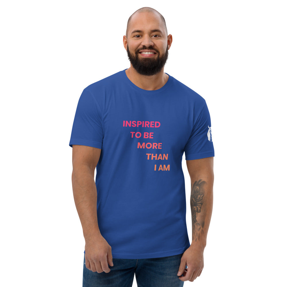 Inspire to be more than I am Short Sleeve T-shirt
