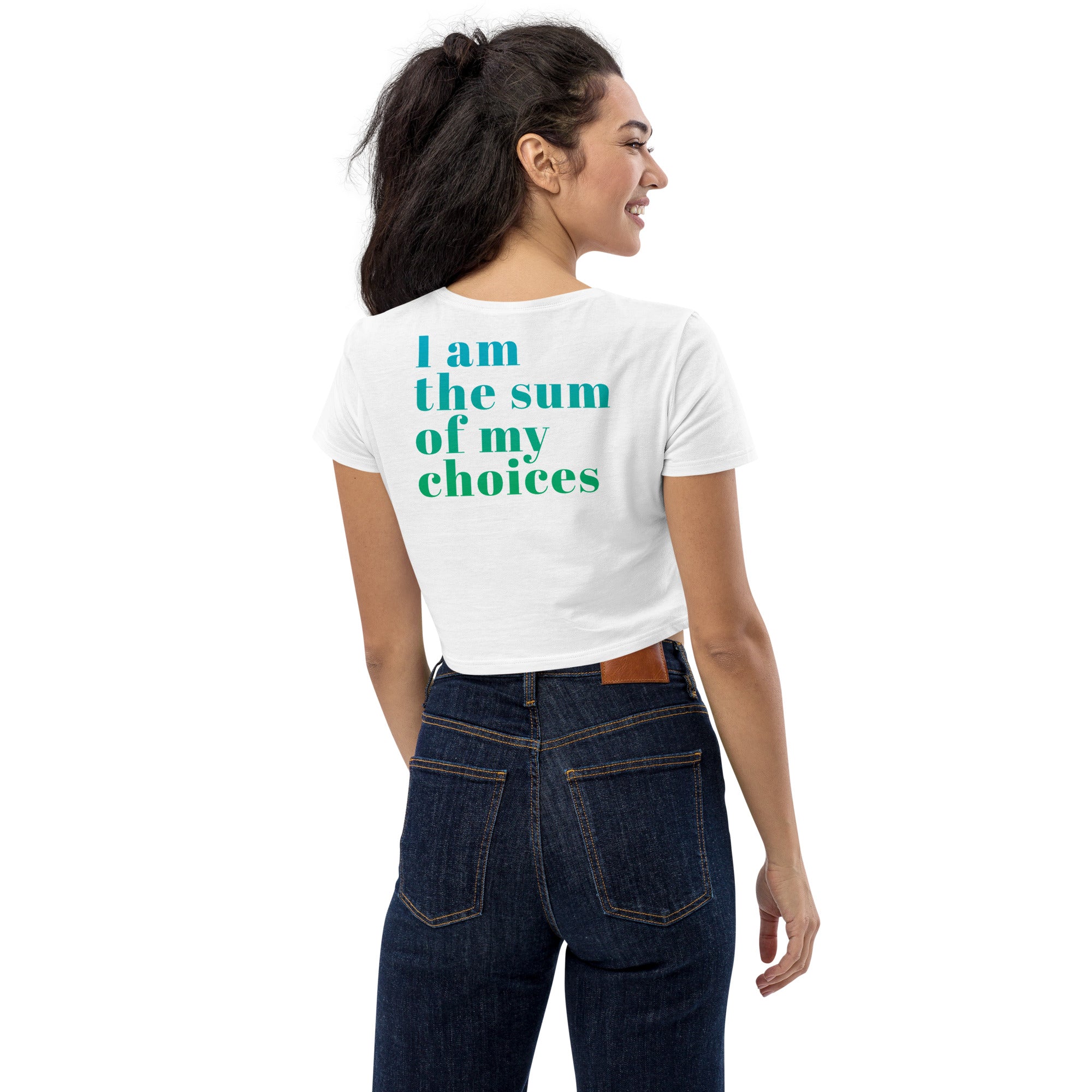 "Sum of my choices" Crop Top