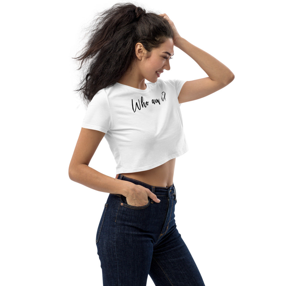 "Who am I?" Crop Top